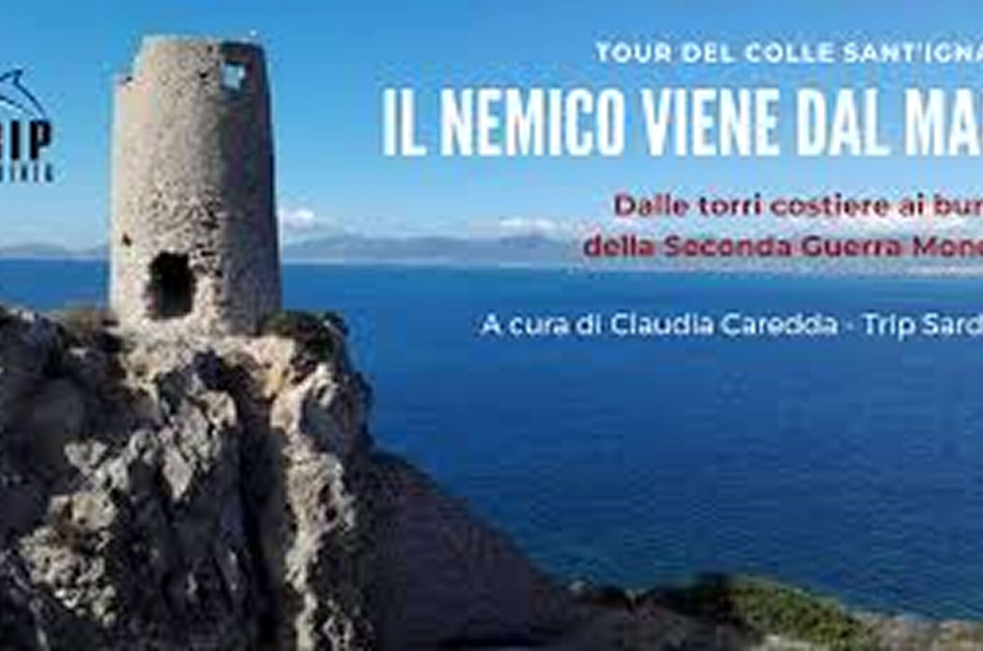 Mercoledì 20 Agosto h 19.00 | “Il nemico vien dal mare” – tour del colle Sant’Ignazio al tramonto, dalle torri costiere ai bunker della seconda guerra mondiale