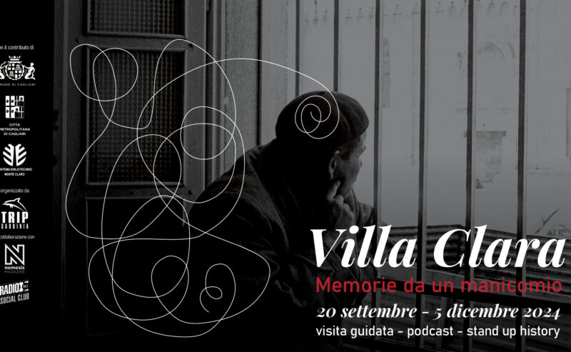 Villa Clara, memorie da un manicomio | rassegna culturale sull’ex ospedale psichiatrico di Cagliari | Settembre – Dicembre 2024